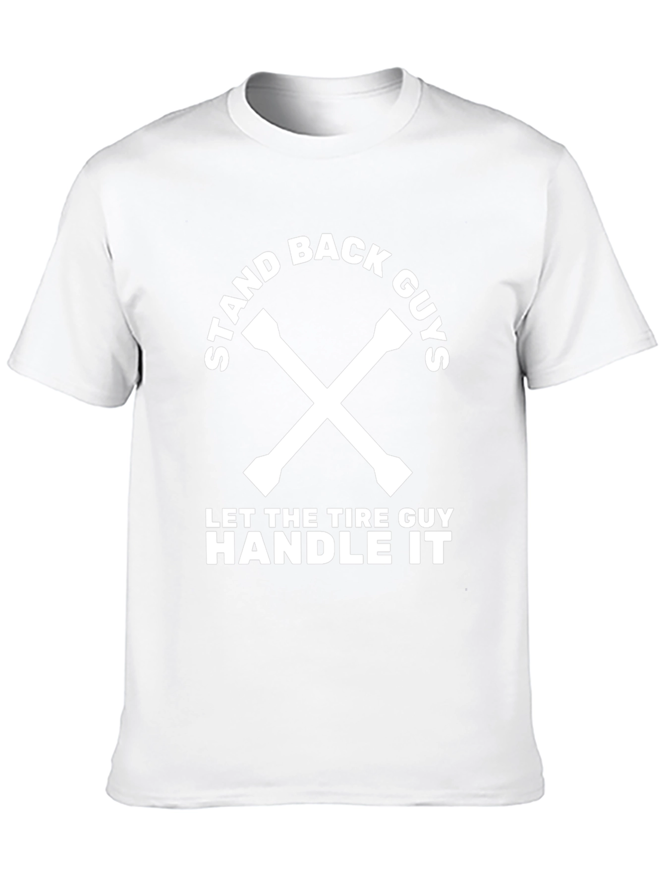Stand Back Guys Tire Guy T-Shirt