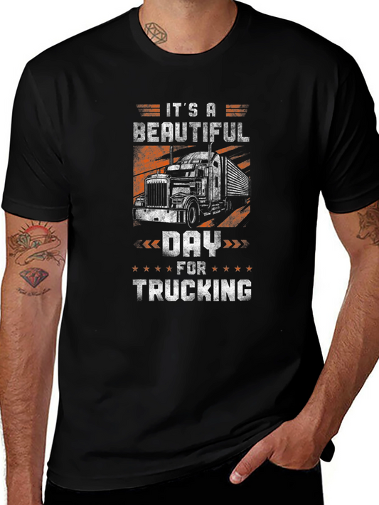 Trucking T-Shirt: Its a Beautiful Day
