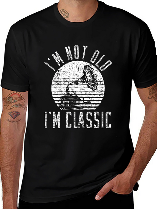 Im Not Old Im Classic T-Shirt - Vintage Style Gramophone Design